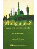 Spanish: Muhammad El Mensajero de Ala Como si Lo Estuviera Viendo